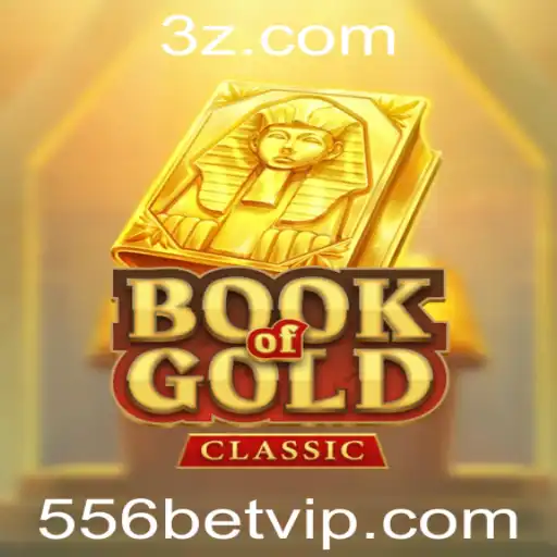 Book of Gold Classic: Descubra o Fascinante Mundo das Apostas com 556 bet