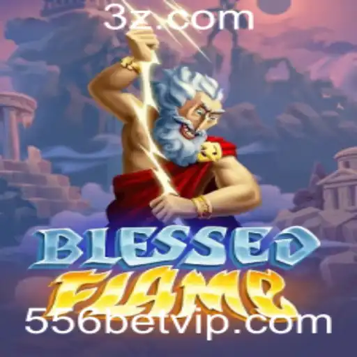 Exploração Completa do Jogo BlessedFlame e o Conceito de 556 Bet